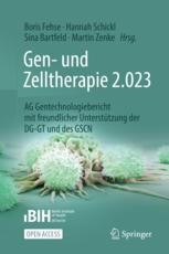 Gen- und Zelltherapie 2.023 - Forschung, klinische Anwendung und Gesellschaft