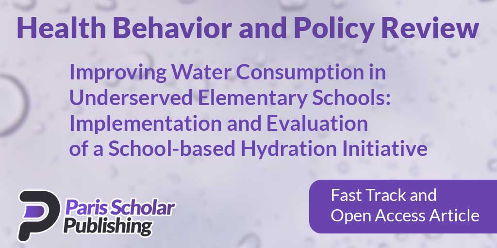 Improving Water Consumption in Underserved Elementary Schools: Implementation and Evaluation of a School-based Hydration Initiative