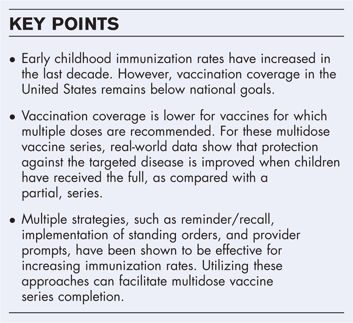 Completion of multidose vaccine series in early childhood: current challenges and opportunities
