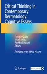 Critical Thinking in Contemporary Dermatology: Cognitive Essays