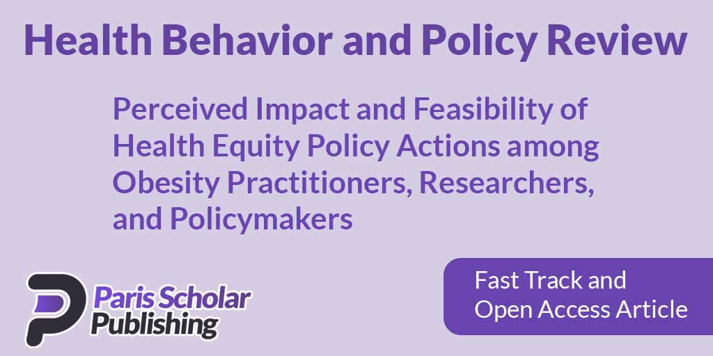 Perceived Impact and Feasibility of Health Equity Policy Actions among Obesity Practitioners, Researchers, and Policymakers