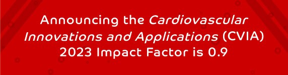 Announcing Cardiovascular Innovations and Applications 2023 Impact Factor