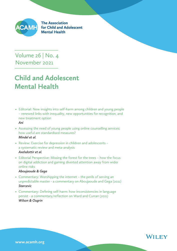 Editorial: New insights into self‐harm among children and young people – renewed links with inequality, new opportunities for recognition and new treatment option