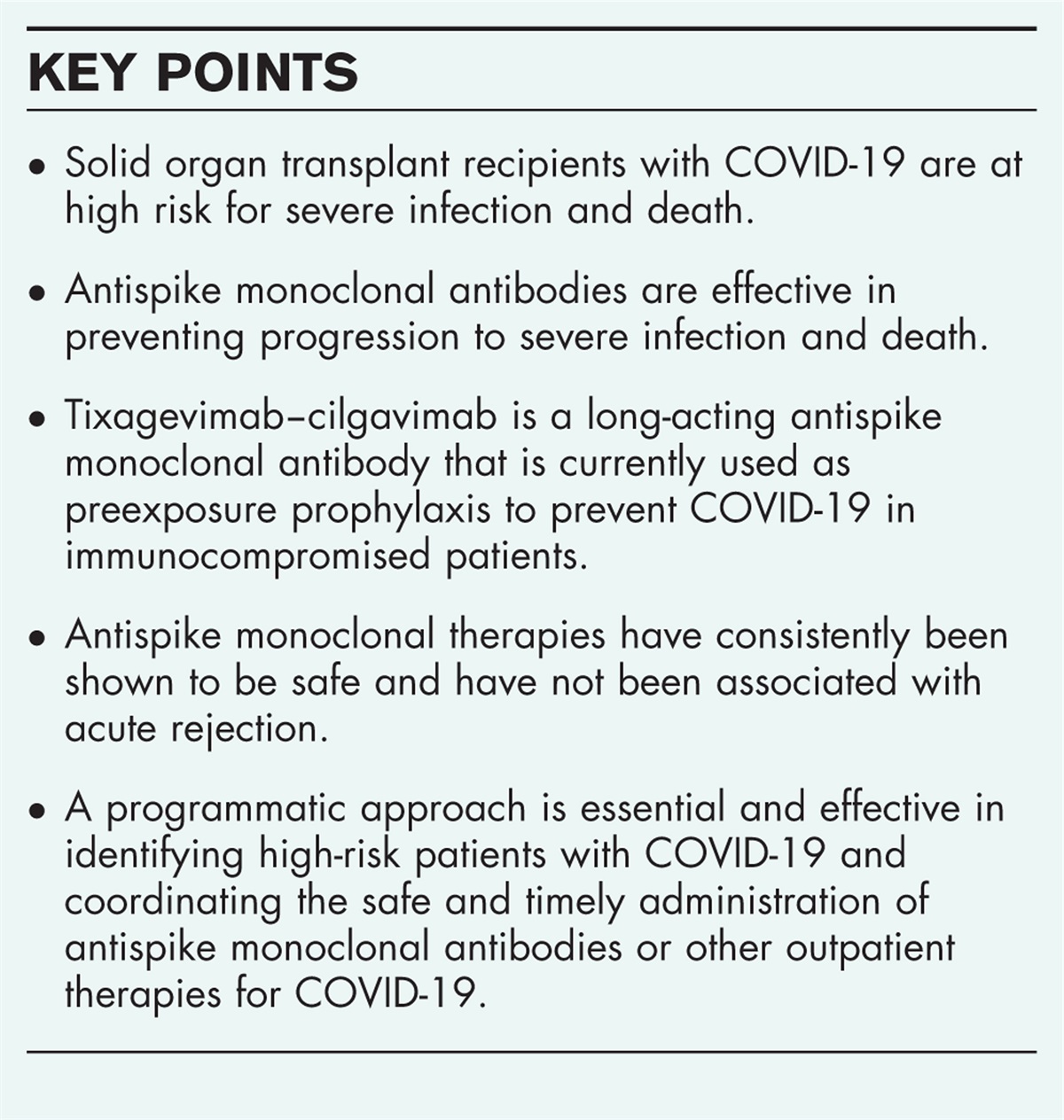 Antispike monoclonal antibodies for prevention and treatment of coronavirus disease-2019 in solid organ transplant recipients