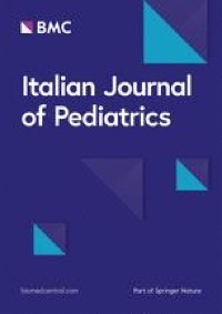 Complementary feeding in preterm infants: a position paper by Italian neonatal, paediatric and paediatric gastroenterology joint societies