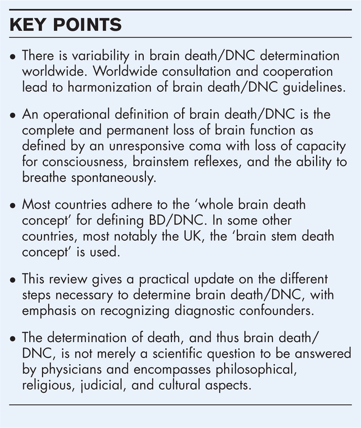 Brain death/death by neurologic criteria determination: an update