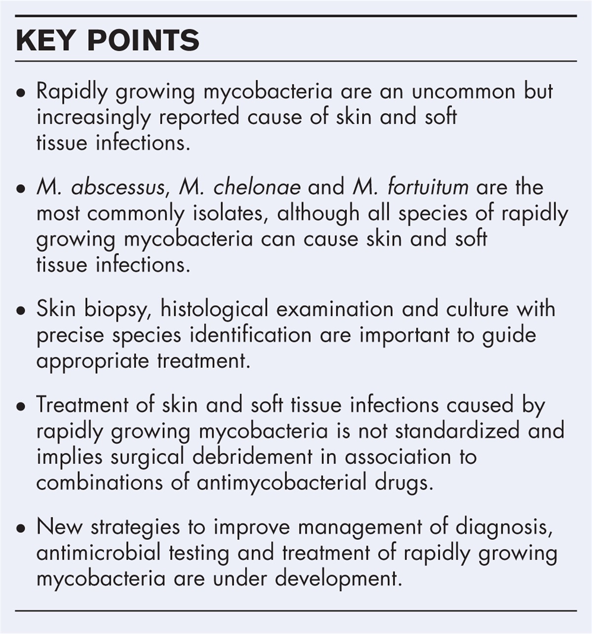 Skin and soft tissue infections due to rapidly growing mycobacteria