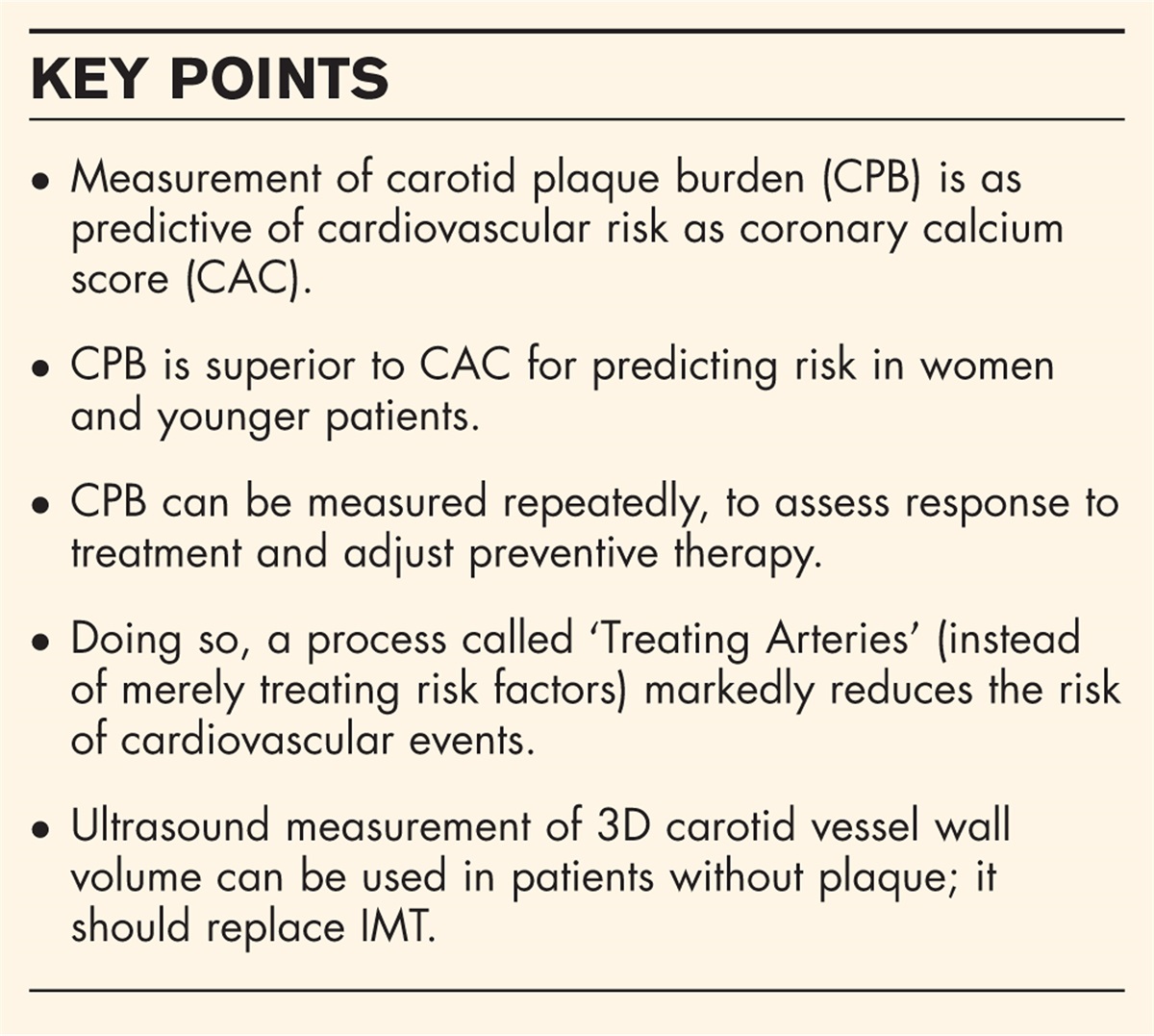 Assessment of atherosclerosis: should coronary calcium score and intima-media thickness be replaced by ultrasound measurement of carotid plaque burden and vessel wall volume?