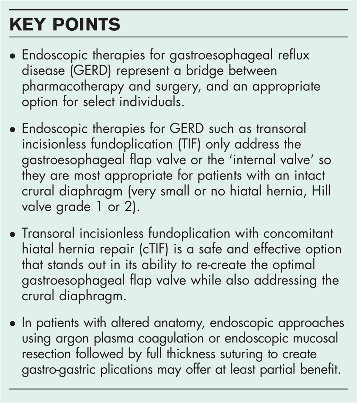 The status of endoscopic therapies for gastroesophageal reflux disease