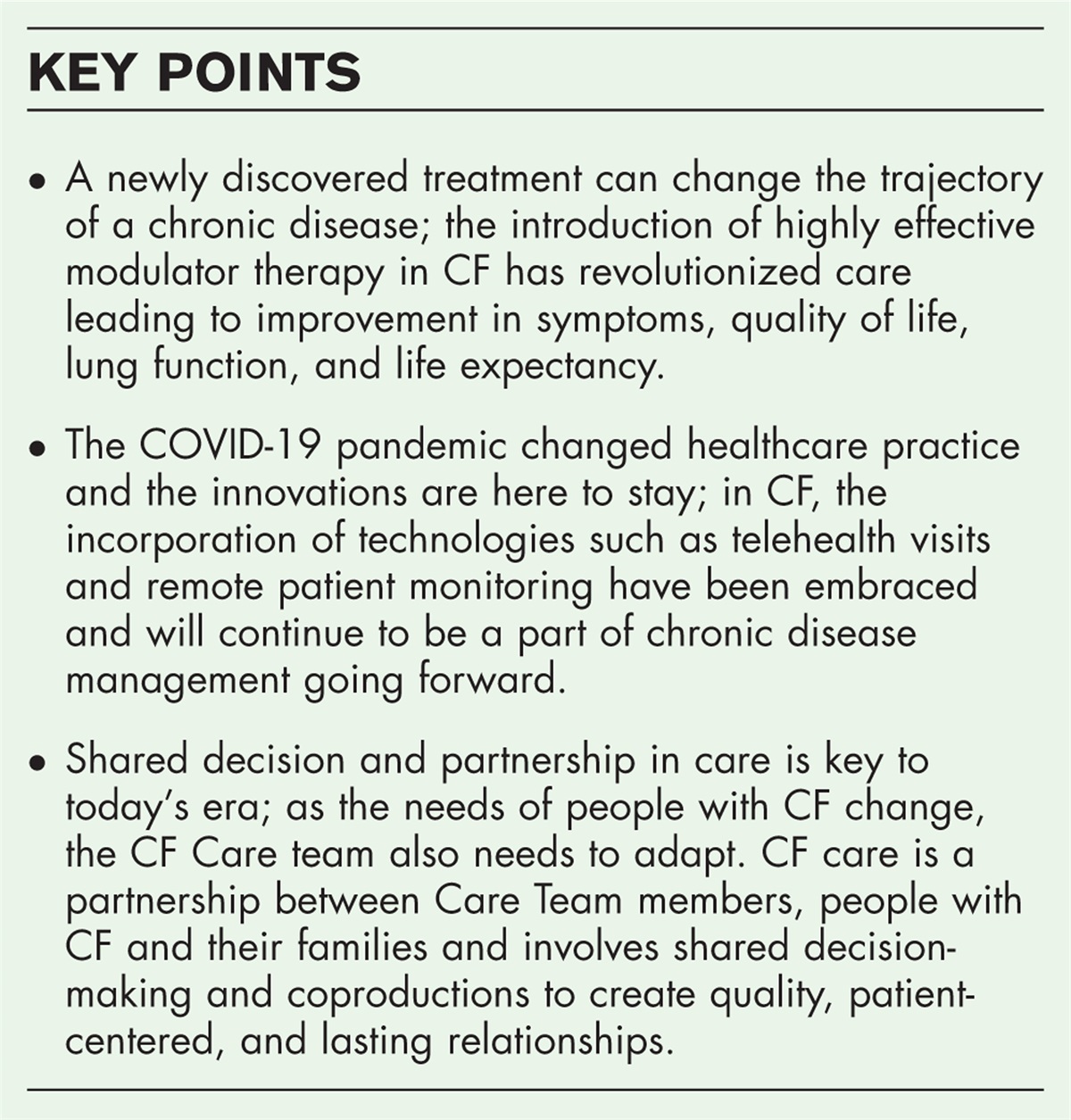 A new era in cystic fibrosis care: always changing and adapting